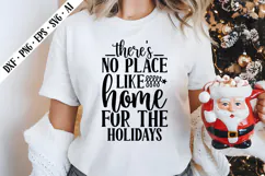 there's no place like home for the holidays Svg Product Image 3