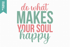 Do What Makes Your Soul Happy Svg, Funny Sarcastic Svg Product Image 1