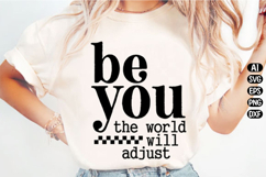 Be You The World Will Adjust Svg Design Product Image 1