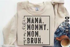 Mama Mommy Mom Bruh Svg Design Product Image 3