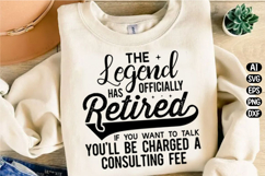 The Legend Has Officially Retired Svg Design Product Image 1