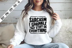 Sarcasm I Sprinkle That Stuff on Everything Svg Product Image 3