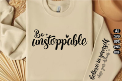 Be Unstoppable Believe in Yourself Svg Design Product Image 3