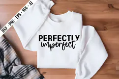 Perfectly Imperfect Svg, Motivation Svg Designs Product Image 3