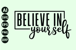 Believe in yourself Svg, Motivation Svg Product Image 1