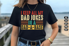 I Keep All My Dad Jokes In A Dad-a-base Svg Design Product Image 3