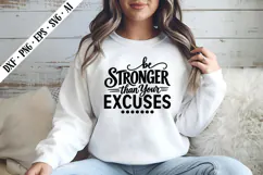 Be Stronger Than Your Excuses Svg, Motivation Svg Designs Product Image 3