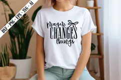 Prayer Changes Things Svg, Religious Svg, God Svg Design Product Image 3