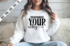 Remember Your Why Svg, Motivation Svg Designs Product Image 3