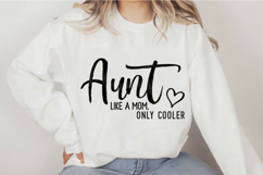 Aunt Like a Mom Only Cooler Svg Design Product Image 3