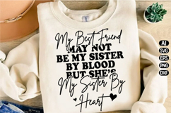 My best friend may not be my sister Svg Design Product Image 3