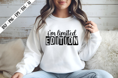 I'm Limited Edition Svg, Motivation Svg Designs Product Image 1