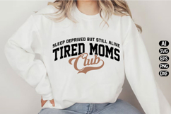 Mom Life Shirt Tired Moms Club Svg Design Product Image 3