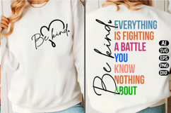 Be Kind Everyone Is Fighting Svg Design Product Image 3