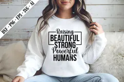 Raising Beautiful Strong Powerful Humans Svg Product Image 3