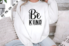 Always Be Kind Svg, Motivation Svg Designs Product Image 1