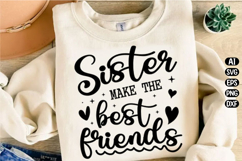 Sisters Make the Best Friends Svg Design Product Image 3
