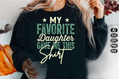 My Favorite Daughter Gave Me This Svg Design Product Image 3