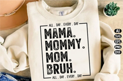 Mama Mommy Mom Bruh Svg Design Product Image 3