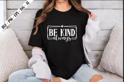 be kind always Svg, Motivation Svg Designs Product Image 3
