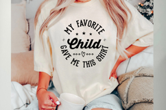 My favorite child gave me this shirt Svg Cut Files Product Image 1