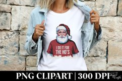 Santa I Do it For the Ho&#039;s Clipart |Tshirt Design Product Image 2