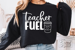 Teacher Fuel SVG PNG - Coffee Lover Teacher Shirt Gift Product Image 3