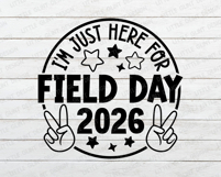 I'm just here for field day 2026 SVG | Kids Field Day Shirt Product Image 4