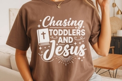Chasing Toddlers And Jesus Svg, Christian Mom Svg, Faith Svg Product Image 4