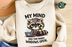My Mind Has Too Many Windows Open Raccoon PNG Design Product Image 4