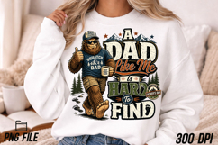 A Dad Like Me Bigfoot Father Day PNG Product Image 1