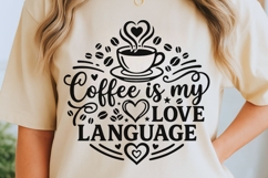 Coffee Is My Love Language Svg, Coffee Lover Svg, Coffee Svg Product Image 5