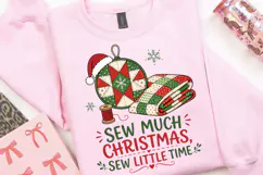 Quilting Christmas PNG, Sew Much Christmas Sew Little Time Product Image 5