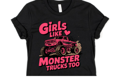 Girls like Monster Trucks too svg | Svg Cut File | Shirt Svg Product Image 1