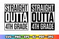 Straight Outta 4th Grade | Pre-k Preschool Kindergarten Product Image 1