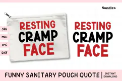 Funny Sanitary Pouch Quote | Resting Cramp Face Product Image 1