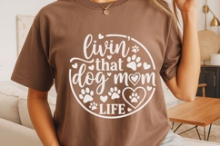 Livin' That Dog Mom Life Svg, Dog Lover Svg, Dog Mom Svg. Product Image 5