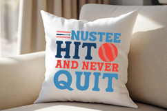 Nustee Hit and Never Quit SVG | Baseball T-Shirt Product Image 4
