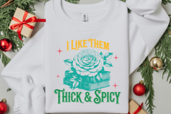 I Like Them Thick &amp; Spicy Product Image 4