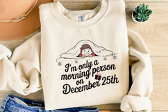 I&#039;m only a morning person on December 25th Svg | Shirt Svg Product Image 4