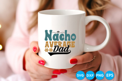 Nacho Average Dad Father's day retro SVG Design Product Image 4