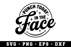 Punch in the Face Svg |Sarcastic SVG Cut files |Cricut Product Image 1