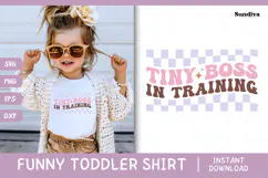 Funny Toddler T-shirt Quotes SVG | Tiny Boss In Training Product Image 1