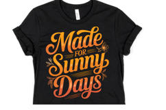 Made for Sunny Days Svg | Svg Files for Cricut | Shirt Svg Product Image 1