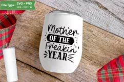 Mother Of The Freakin' Year SVG Cut File | Sarcastic Mom SVG Product Image 4