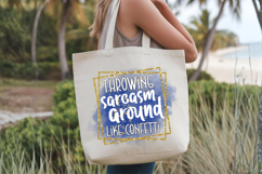 Throwing sarcasm around like confetti PNG, Sarcastic PNG Product Image 4