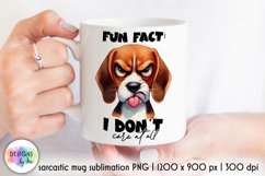Sarcastic Coffee Mug Sublimation, Sarcastic Quotes Print Product Image 1