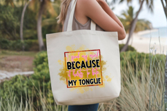 I speak my mind because it hurts to bite my tongue PNG Desig Product Image 4