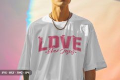 Love Like Jesus - New Year SVG Design Product Image 4