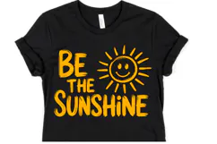 Be the Sunshine Svg | Svg Cut File | Shirt Svg Product Image 1